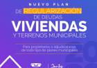 SE PONE EN MARCHA EL NUEVO PLAN DE REGULARIZACIÓN DE DEUDAS DE VIVIENDAS Y TERRENOS MUNICIPALES PARA PROPIETARIOS