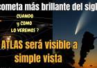 El cometa más brillante del siglo? ATLAS será visible a simple vista en Argentina