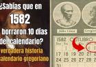 Sabías q en 1582 se borraron 10 días del calendario?