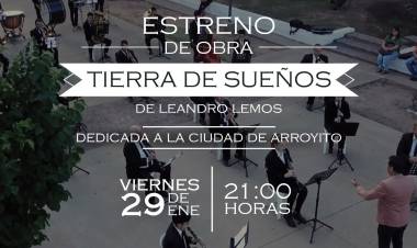 LA BANDA MUNICIPAL SINFÓNICA ESTRENA UNA OBRA DEDICADA A LA CIUDAD DE ARROYITO