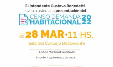 ARROYITO LANZA UN CENSO DE DEMANDA HABITACIONAL 2022