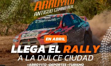 ¡PREPARÁTE ARROYITO! LLEGA LA TERCERA EDICIÓN DEL RALLY PROVINCIAL A LA DULCE CIUDAD️