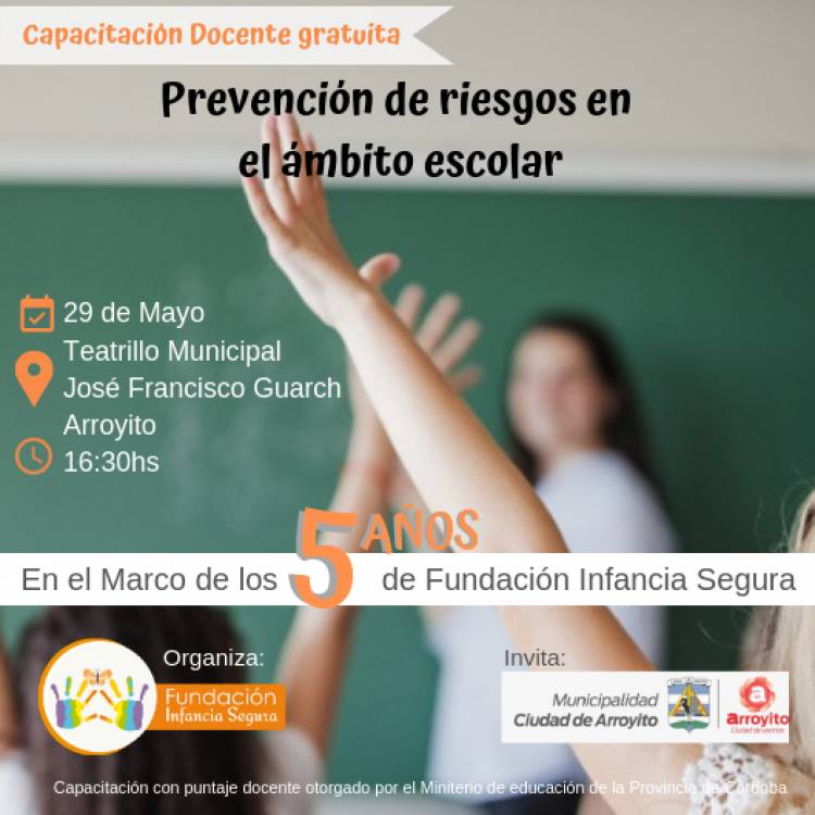 la Fundación Infancia Segura  llevara a cabo la capacitación " Prevención de Accidentes en el Ámbito Escolar "