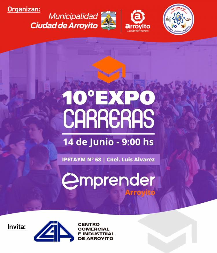 10 ° edición Expo-carreras y 1° Edición de Emprender Arroyito