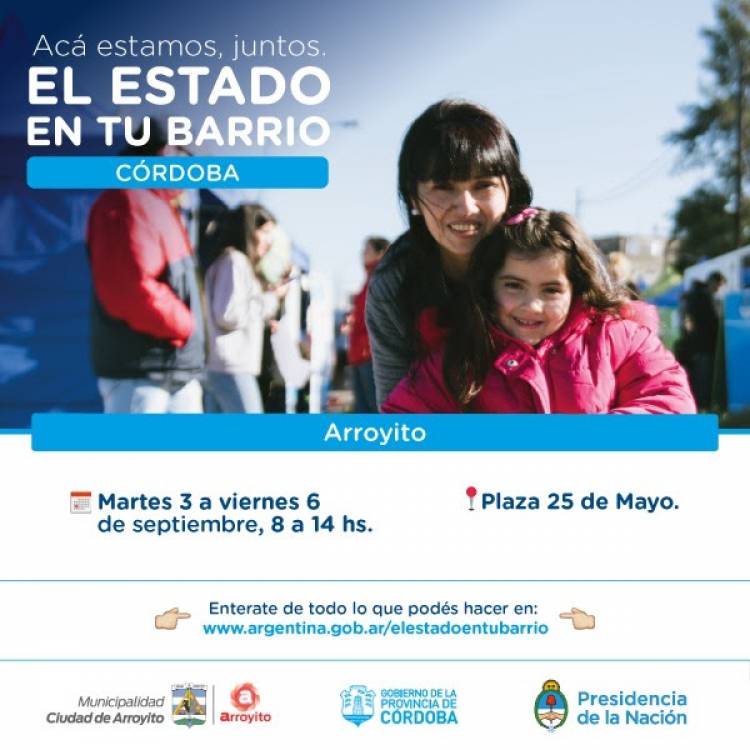 “El Estado en tu Barrio” estará en Arroyito