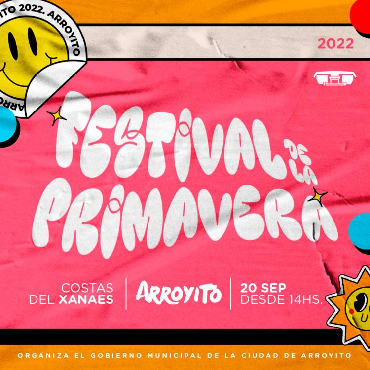 DESPUÉS DE MUCHOS AÑOS ARROYITO RECUPERA UNA GRAN FIESTA, EL FESTIVAL DE LA PRIMAVERA EDICIÓN 2022